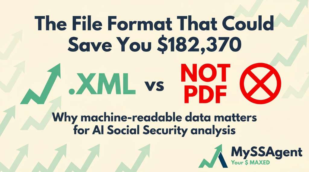 Why Your Social Security Analysis Needs an XML File — Not a PDF